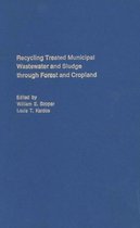 Recycling Treated Municipal Wastewater and Sludge Through Forest and Cropland