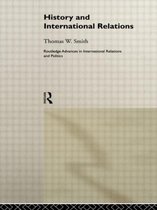 Routledge Advances in International Relations and Global Politics- History and International Relations
