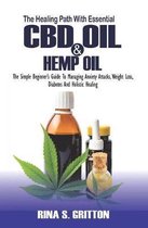 The Healing Path with Essential CBD oil and Hemp oil