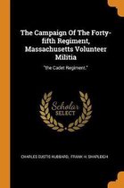 The Campaign of the Forty-Fifth Regiment, Massachusetts Volunteer Militia