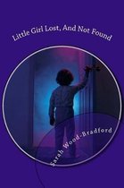 Little Girl Lost, and Not Found