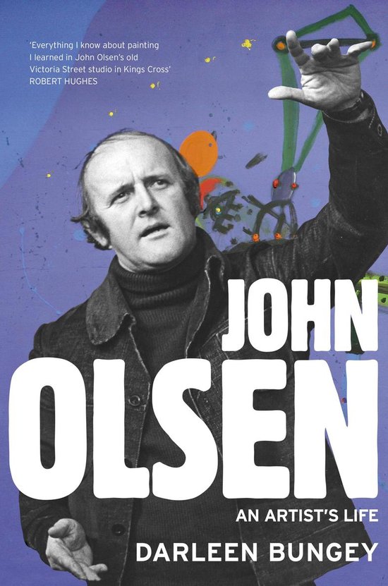 John Olsen: the landmark biography of an Australian great - cover