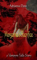 Morganna's Sacrifice (Vampyre Falls: Blended Species)