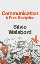 Communication A PostDiscipline