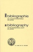 Bibliographie De La Cour Internationale De Justice 2002/ Bibliography of the International Court of Justice 2002