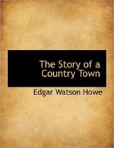 The Story of a Country Town