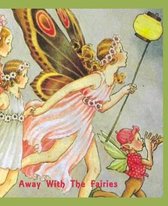 Away With The Fairies