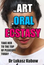 The Art of Oral Ecstasy