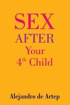 Sex After Your 4th Child