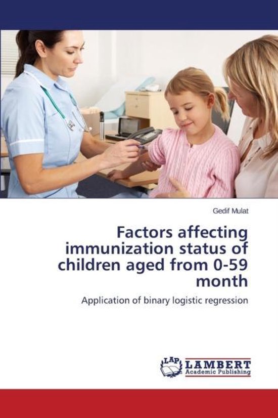 Factors affecting immunization status of children aged from 0-59 month ...