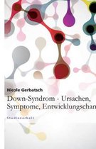 Down-Syndrom - Ursachen, Symptome, Entwicklungschancen