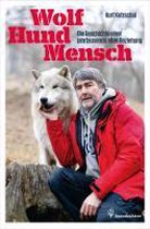 Wolf - Hund - Mensch