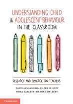 Understanding Child and Adolescent Behaviour in the Classroo
