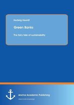 Green Banks - The fairy tale of sustainability