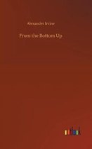 From the Bottom Up