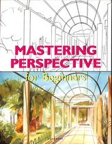 Mastering Perspective for Beginners