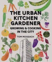 Urban Kitchen Gardener