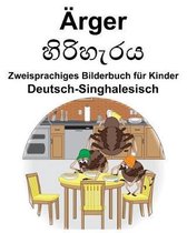 Deutsch-Singhalesisch rger/හිරිහැරය Zweisprachiges Bilderbuch f r Kinder