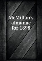 McMillan's almanac for 1898