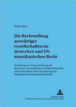 Frankfurter Wirtschaftsrechtliche Studien- Die Rechtsstellung Auswaertiger Gesellschaften Im Deutschen Und Us-Amerikanischen Recht