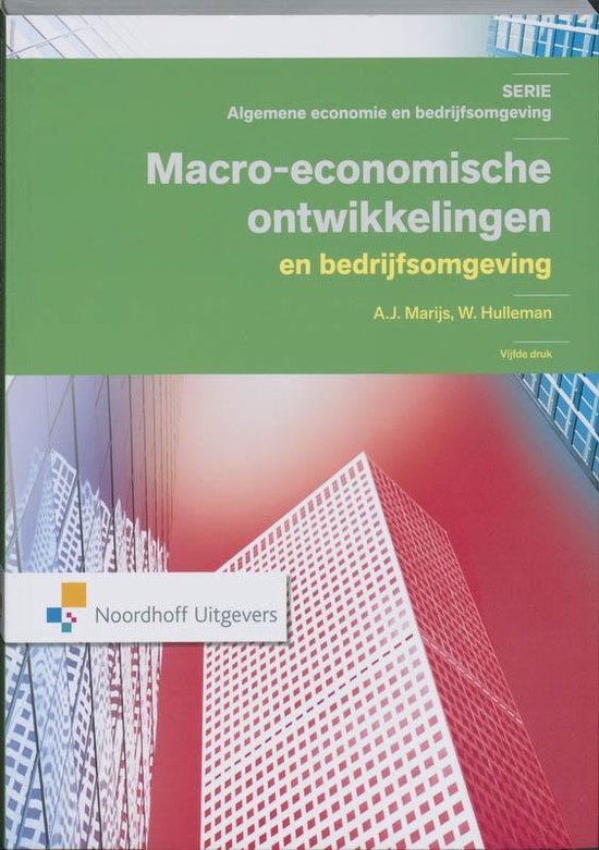 Boek cover Algemene economie en bedrijfsomgeving - Macro economische ontwikkelingen en bedrijfsomgeving van A.J. Marijs (Paperback)