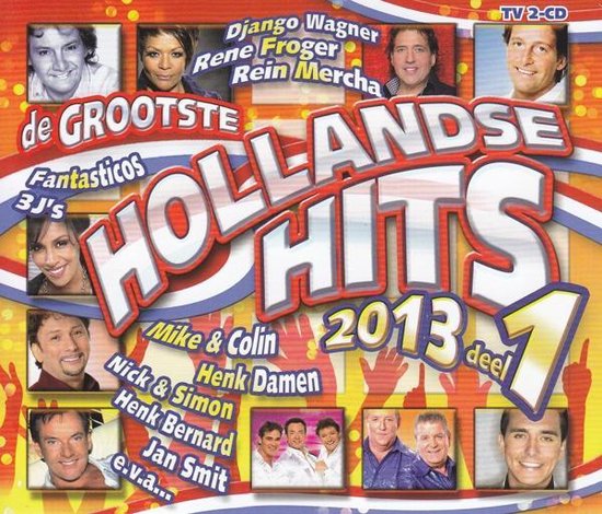 Hollandse Hits 2013 Deel 1