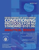 Development of Soft Armor Conditions Protocols for Nij Standard-0101.06