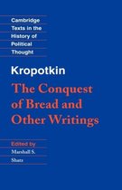 The Conquest of Bread and Other Writings