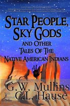 Tales of the Native American Indians- Star People, Sky Gods and Other Tales of the Native American Indians