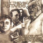 Filthy Thieving Bastards - A Melody Of Retreads & Broken Quils (LP)