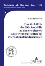 Das Verhältnis der EG-Amtshilfe zu den erweiterten Mitwirkungspflichten bei internationalen Steuerfällen