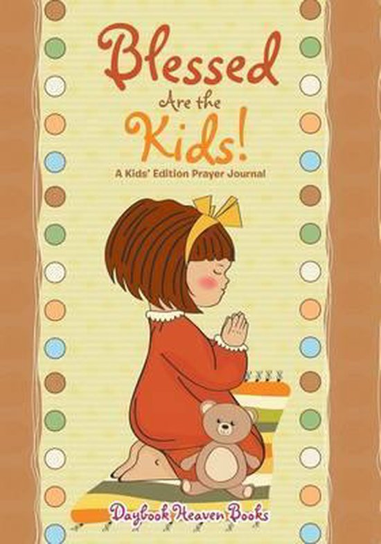 Blessed Are the Kids! A Kids' Edition Prayer Journal - cover