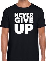 Never give up tekst t-shirt zwart heren - heren fun tekst shirt Never give up L