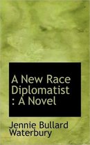 A New Race Diplomatist