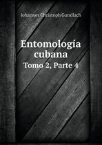 Entomologia cubana Tomo 2, Parte 4