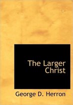 The Larger Christ