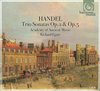 Handel: Trio Sonatas, Opp. 2 & 5
