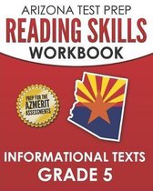Arizona Test Prep Reading Skills Workbook Informational Texts Grade 5