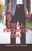 I Will Promote You