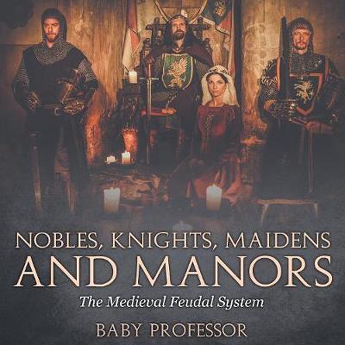 Nobles, Knights, Maidens and Manors - Baby Professor
