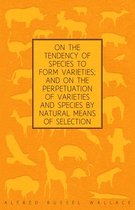 On the Tendency of Species to form Varieties; and on the Perpetuation of Varieties and Species by Natural Means of Selection
