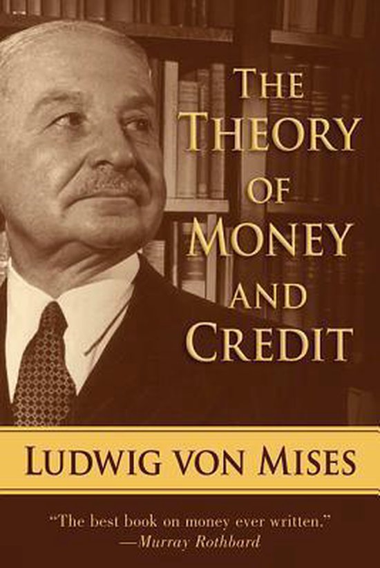 The Theory of Money and Credit - cover
