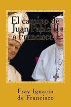 El camino de Juan Pablo II a Francisco I