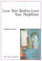 Muslim Children's Library - Love Your Brother, Love Your Neighbour