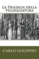 La Trilogia Della Villeggiatura