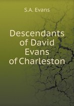 Descendants of David Evans of Charleston