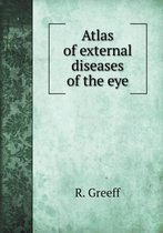 Atlas of external diseases of the eye