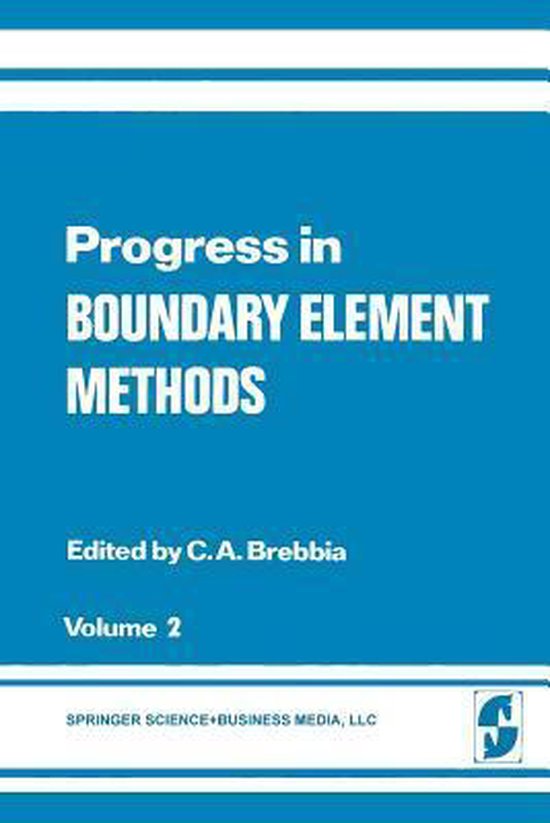 Progress in Boundary Element Methods | 9781475763027 | Brebbia | Boeken ...