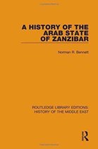 Routledge Library Editions: History of the Middle East-A History of the Arab State of Zanzibar