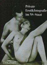 Private Erotikfotografie im NS-Staat